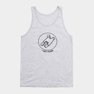 My plans for the weekend are to lay on my belly , in dark ink Tank Top